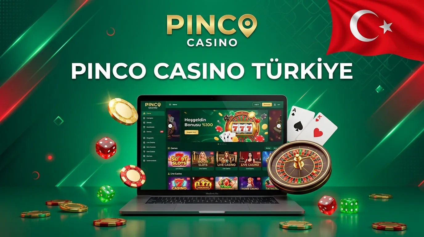 Pinco Casino Türkiye – Resmi Web Sitesi